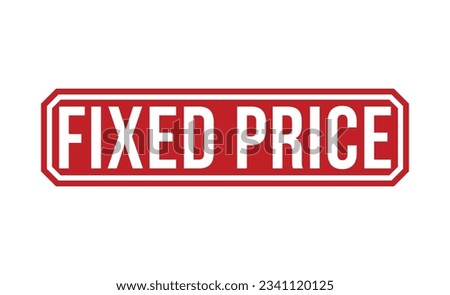 Fixed Price stamp red rubber stamp on white background. Fixed Price stamp sign. Fixed Price stamp.