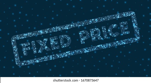 Fixed price word in digital style. Glowing geometric fixed price badge. Amazing vector illustration.