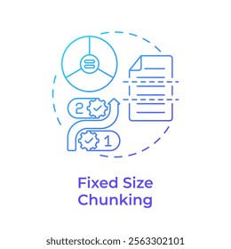 Fixed size chunking blue gradient concept icon. Level of fragmentation strategy in RAG. Standardizing data. Round shape line illustration. Abstract idea. Graphic design. Easy to use in presentation