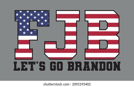 FJB - Let's Go Brandon, 4th July of USA, American flag Vector and Clip Art svg
