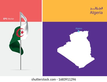 Flag of Algeria on white background. Map of Algeria with Capital position - Algiers. The script in arabic means Algeria