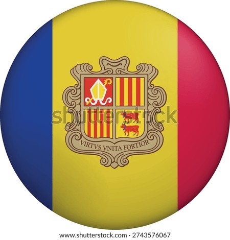 Flag of Andorra. Glossy circular flag. Button appearance. 3D Icon Design with depth. Professional, tactile look. Perfect for representing national identity in digital interfaces and perfect for websites