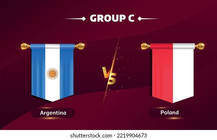 flag Argentina, flag Poland, match versus group c on red background. vector illustration