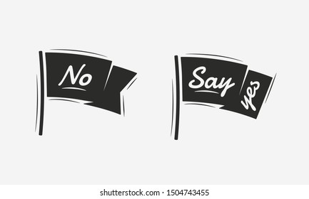 Flag banners with text No, Say yes. Vintage ribbon flag banners set. Vector illustration