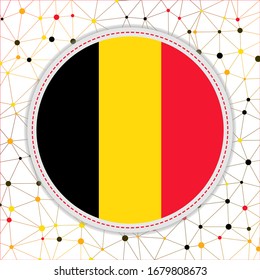 Flag of Belgium with network background. Belgium sign. Stylish vector illustration.