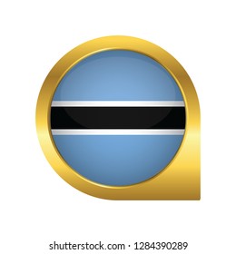 Flag of Botswana, location map pin, pointer flag, button with the reflection of light and shadow, gold frame, Icon country. Realistic vector illustration on white background.