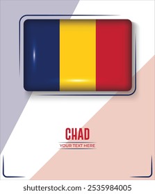 Bandera de Chad aislada sobre fondo blanco con texto. Anuncio, Póster, Vector, Plantilla, Maqueta, Fondo, Redes Sociales, Publicación, 3D.