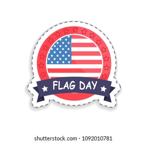 Flag day badge with headline, patriotic celebration day in USA, rounded shape consisting headline, stripes and stars isolated on vector illustration