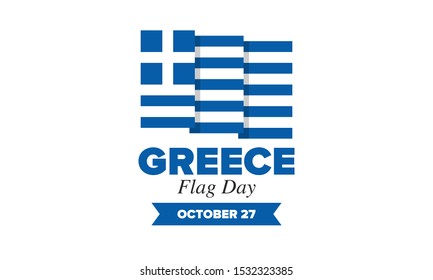 Flag Day in Greece. National happy holiday, celebrated annual in October 27. Greece flag. Greek color. Patriotic elements. Poster, card, banner and background. Vector illustration