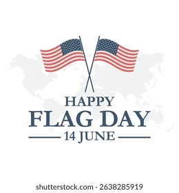 Flag Day In United States June 14. Flag Day background template. Vector illustration. Vector file, eps file.