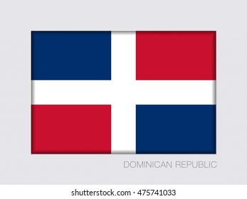 Flag of Dominican Republic. Rectangular Official Flag with Proportion 2:3. Under Gray Cardboard with Inner Shadow