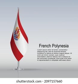 Flag of French Polynesia hanging on a flagpole stands on the table. Vector illustration