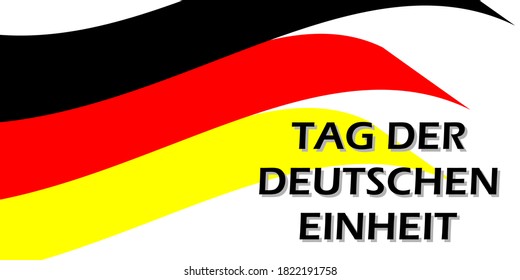 Flag of Germany and the text Tag der Deutschen Einheit, Day of German Unity written in German. Vector poster for design.