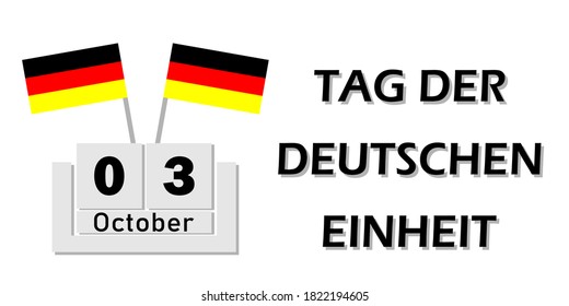 Flag of Germany and the text Tag der Deutschen Einheit, Day of German Unity written in German. Vector poster for design.