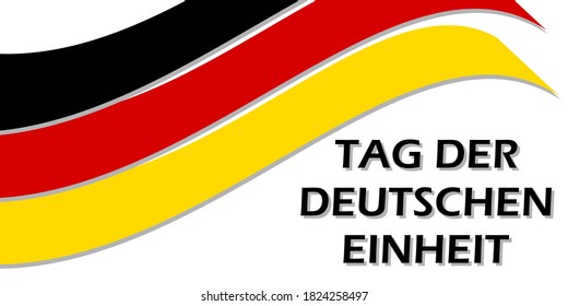 Flag of Germany and the text Tag der Deutschen Einheit, Day of German Unity written in German. Vector poster for design.