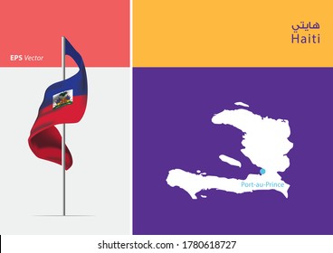 Flag of Haiti on white background. Map of Haiti with Capital position - Port-au-Prince. The script in arabic means Haiti