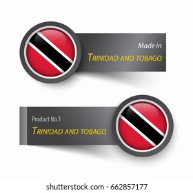 Flag icon and label with text made in Trinidad and Tobago .