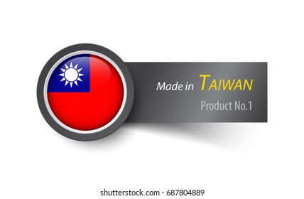 Flag icon and label with text made in Taiwan .