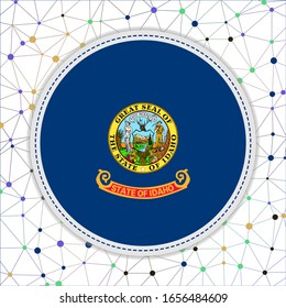 Flag of Idaho with network background. Idaho sign. Captivating vector illustration.