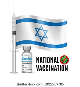 Flag of Israel with Vaccine Immunization Syringe and the Vial of Antibiotic for Vaccination. Concept of Health Care and National Vaccination with Israeli Flag