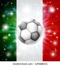 Flag of Italy soccer background with pyrotechnic or light burst and soccer football ball in the centre