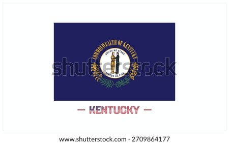 Flag of KENTUCKY on a white background, Editable Vector illustration of KENTUCKY flag, National Day design, Flag of KENTUCKY flat design, State of USA