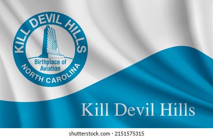 Flag of Kill Devil Hills, Northern Carolina, USA. Realistic waving flag of Kill Devil Hills vector background.