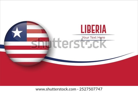 Flag of Liberia Circle isolated on White background with Text. Banner, Poster, vector, template, Mockup, Background, Social Media, Post, 3D.