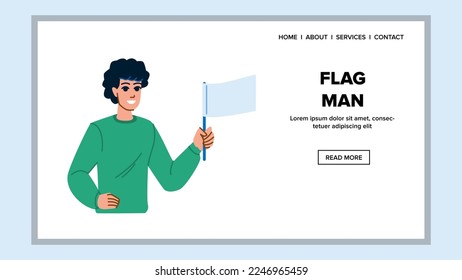 flag man vector. person success, freedom victory, holding symbol, business design, top human flag man web flat cartoon illustration