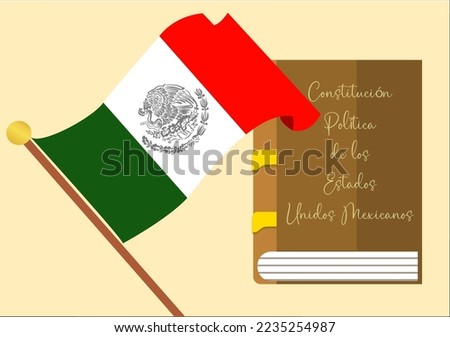 Flag of Mexico and Constitution of the United Mexican States, on a beige background