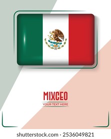 Bandera de México aislada sobre fondo blanco con texto. Anuncio, Póster, Vector, Plantilla, Maqueta, Fondo, Redes Sociales, Publicación, 3D.
