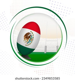 Flag of Mexico on rugby ball. Round rugby icon with flag of Mexico. Vector illustration.