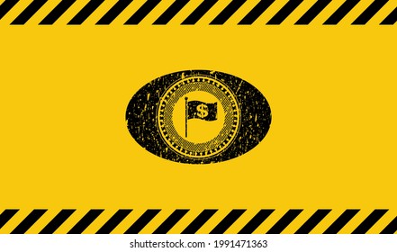 flag with money symbol inside icon grunge black emblem with yellow background, warning sign. Vector Illustration. Detailed. 