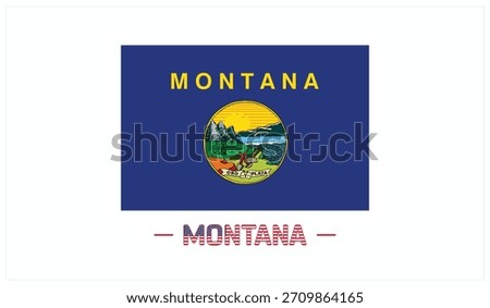 Flag of MONTANA on a white background, Editable Vector illustration of MONTANA flag, National Day design, Flag of MONTANA flat design, State of USA