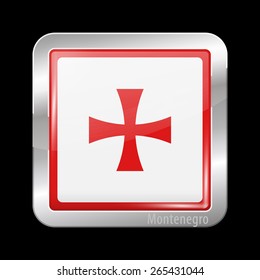 Flag of Montenegro. Metal Icons Square Shape. This is File from the Collection European Flags