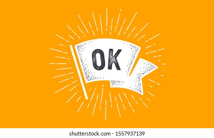 Flag Ok. Old school flag banner with text Ok. Ribbon flag in vintage style with linear drawing light rays, sunburst and rays of sun, text ok. Hand drawn design element. Vector Illustration