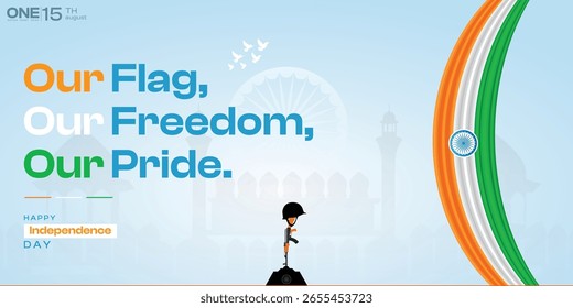 Flag Our Freedom Our Pride India Independence Day graphic