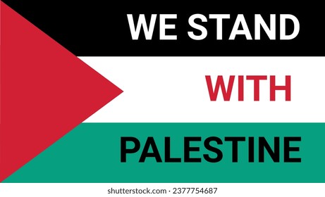Flag of Palestine. We stand with Palestine poster. Country symbol. Vector illustration