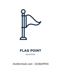 flag point icon from education collection. Thin linear flag point, flag, point outline icon isolated on white background. Line vector flag point sign, symbol for web and mobile