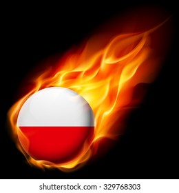 Flag of Poland as round glossy icon burning in flame