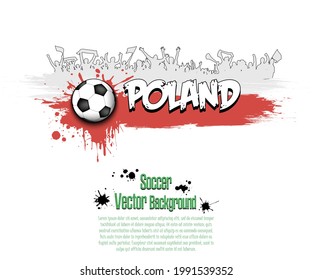 Flag of Poland with soccer fans from blots paint on an isolated background. Design pattern on the football theme. Vector illustration