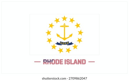Flag of RHODE ISLAND on a white background, Editable Vector illustration of RHODE ISLAND flag, National Day design, Flag of RHODE ISLAND flat design, State of USA