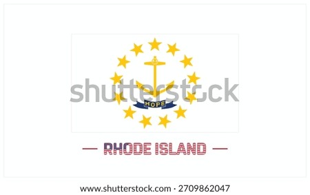 Flag of RHODE ISLAND on a white background, Editable Vector illustration of RHODE ISLAND flag, National Day design, Flag of RHODE ISLAND flat design, State of USA
