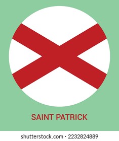 Flag Of Saint Patrick, Saint Patrick flag vector illustration, Saint Patrick flag in a circle.