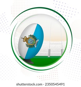 Flag of San Marino on rugby ball. Round rugby icon with flag of San Marino. Vector illustration.