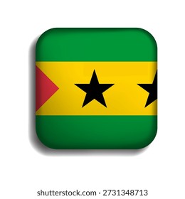Flag of Sao Tome and Principe button with shadow. flag icon. 3d icon. The square shape
