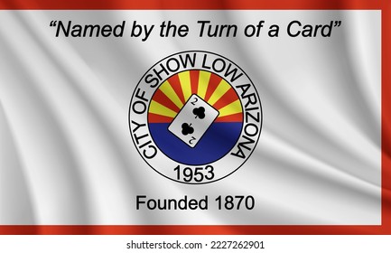 Flag of Show Low, Arizona, USA. Realistic waving flag of Show Low vector background.