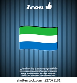 Flag of Sierra Leone on the background. Made in vector
