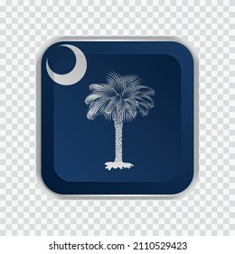 Flag of State of South Carolina of USA on square button on transparent background element for websites. Vector illustration
