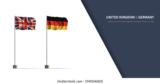 Flag of U.K. and Germany. 
Economic, Cooperation and Relationship Infographic 3d Flag of the two countries.